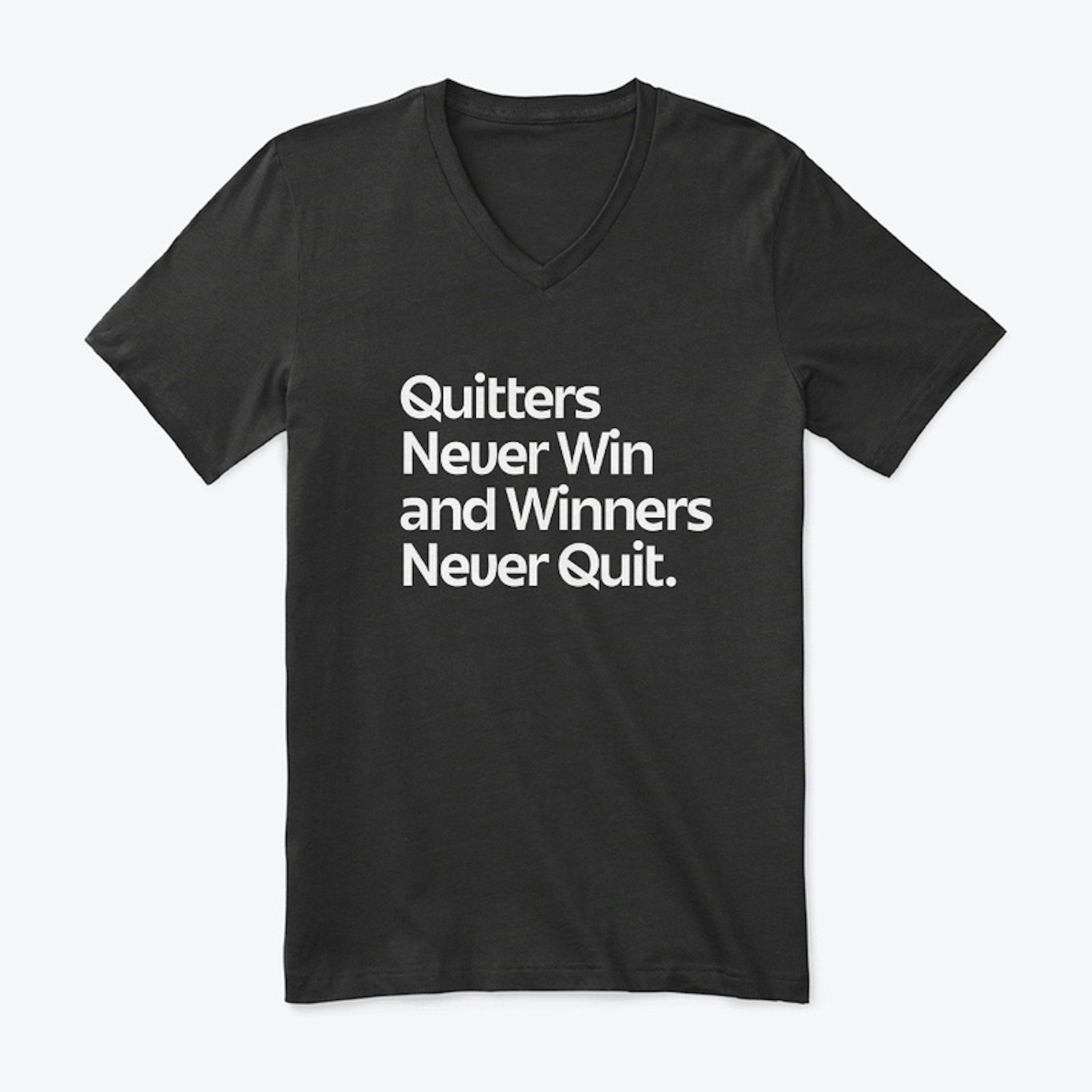 Quitters Never Win V-Neck Tee White