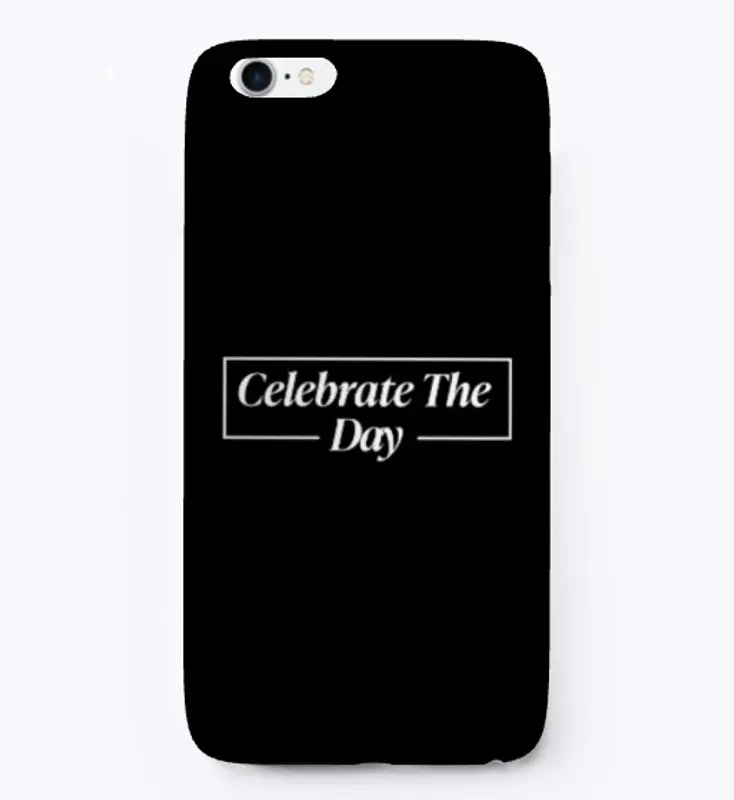 'Celebrate The Day'  iphone case 