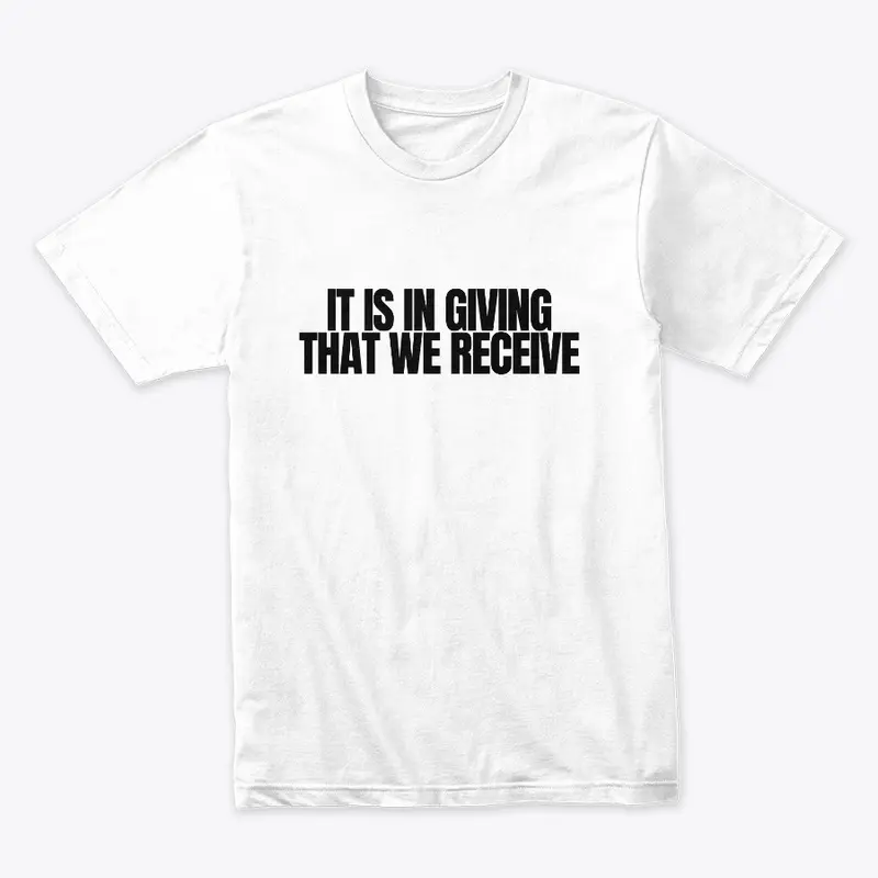 'It Is In Giving...' men's tee 