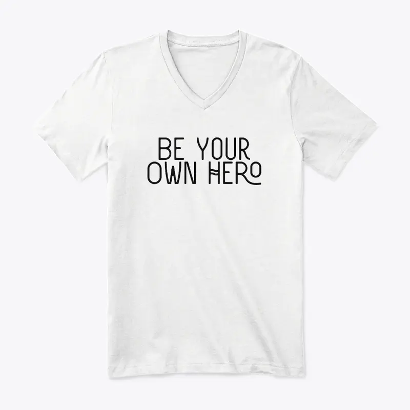 'Be Your Own Hero'  men's t-shirts 