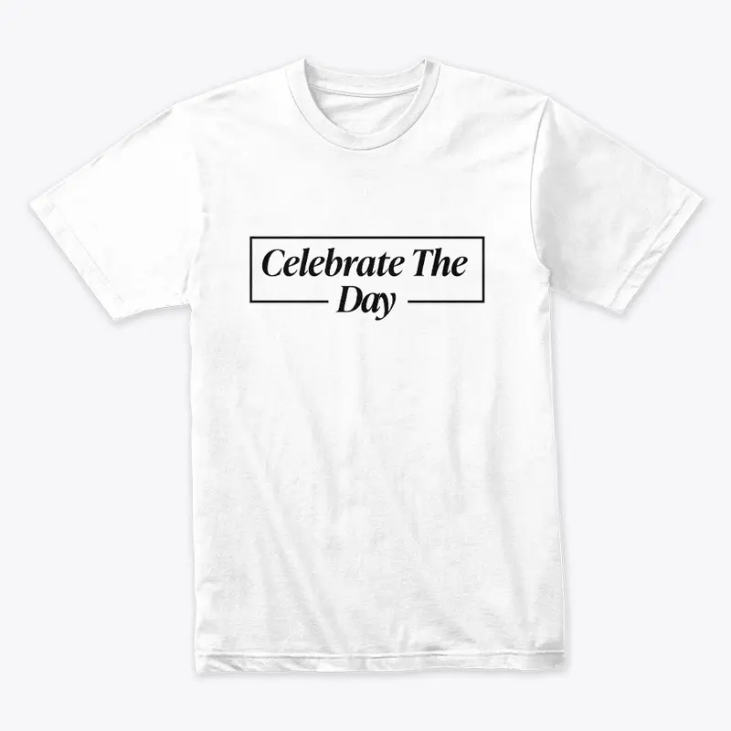  'Celebrate The Day'  men's tee