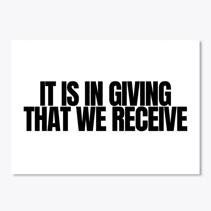  'It Is In Giving ...'  stickers