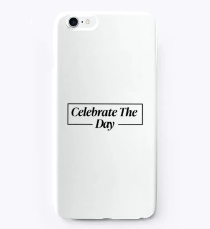 'Celebrate The Day'  iphone case 