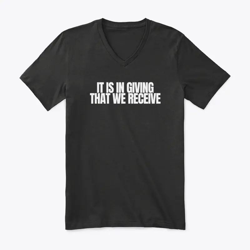  'It Is In Giving...'  men's tee